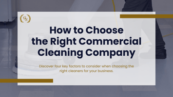 how to choose the right commercial cleaning company for business