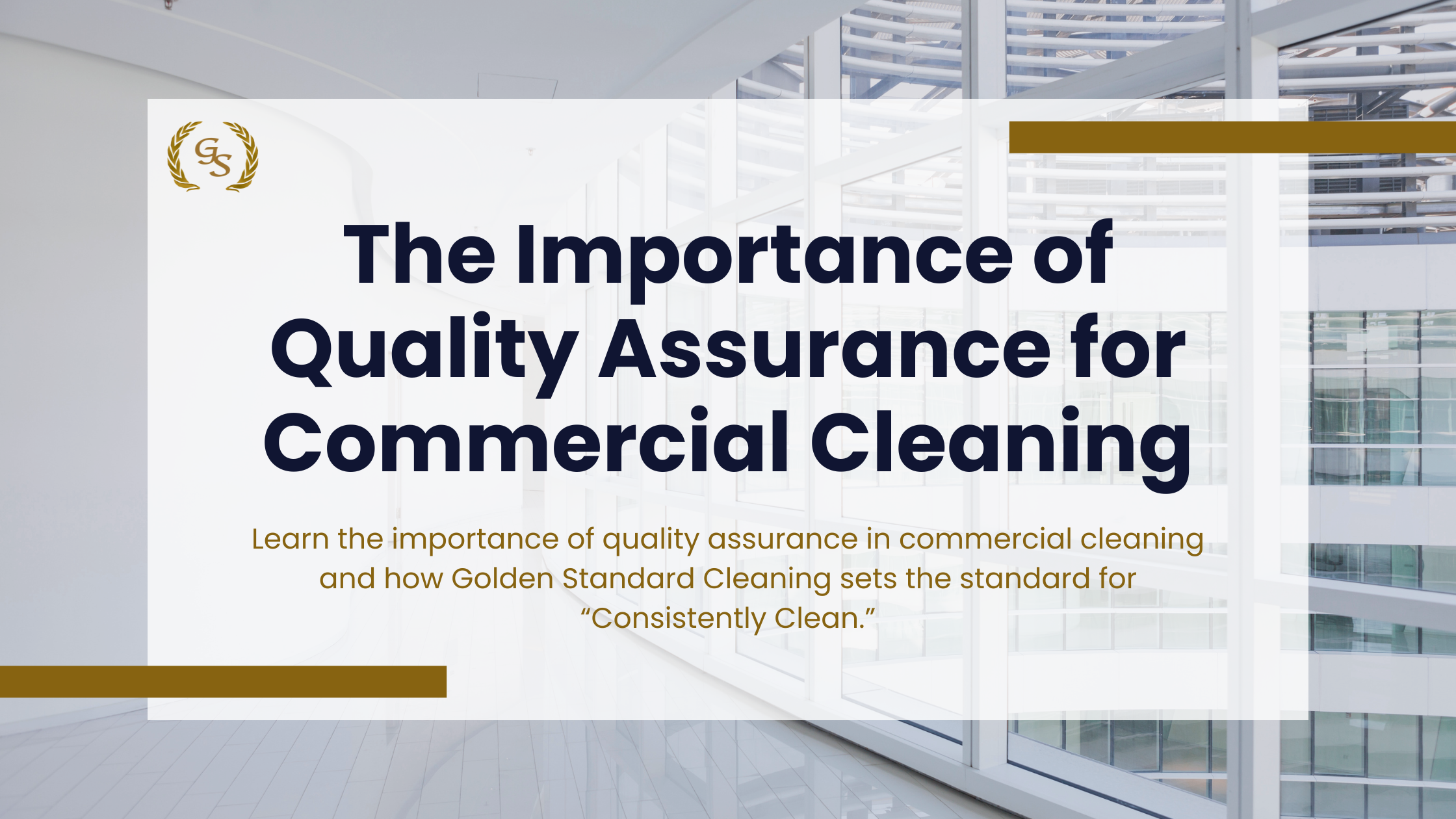 clean office building - importance of quality assurance in commercial cleaning