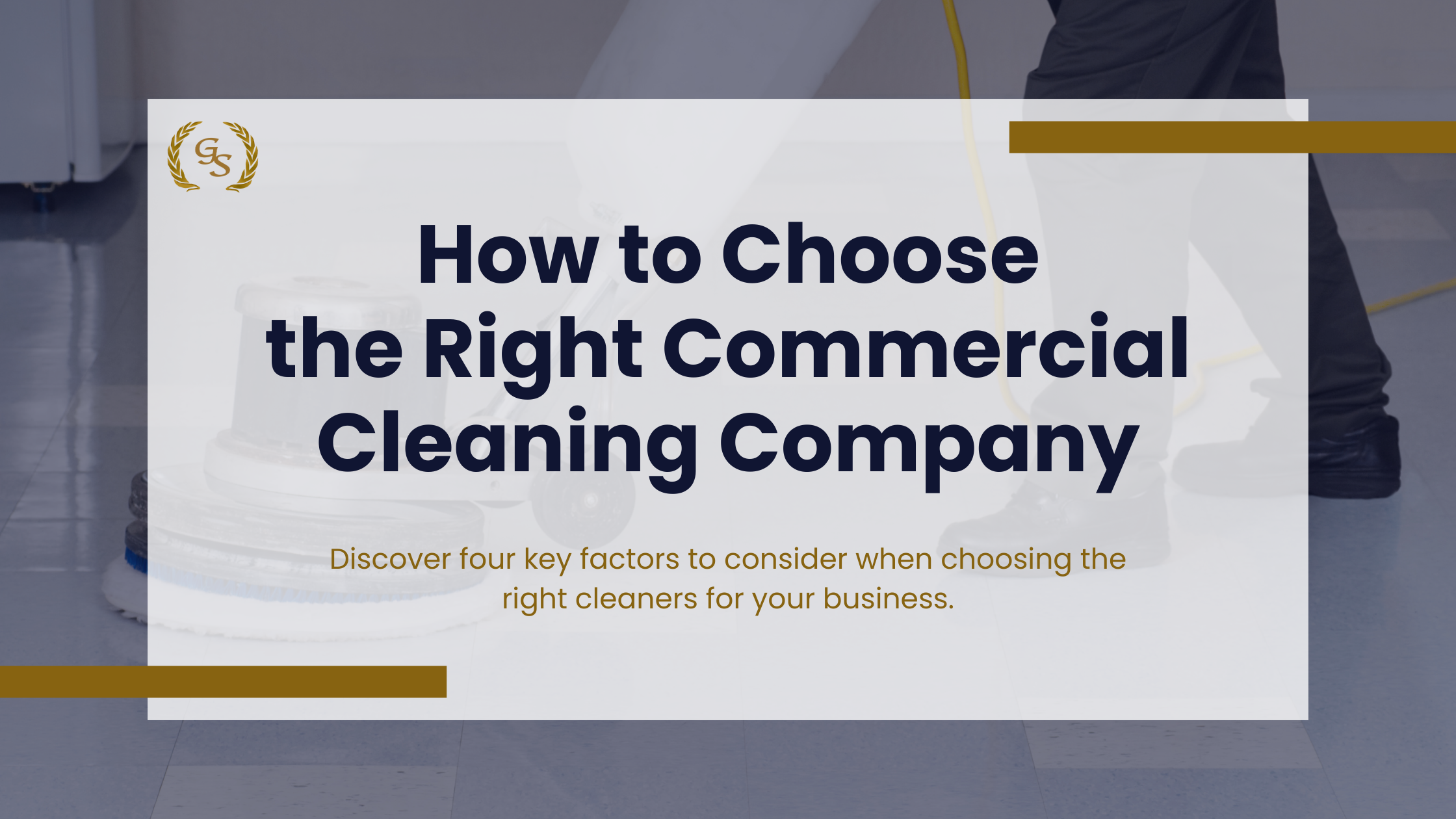 how to choose the right commercial cleaning company for business